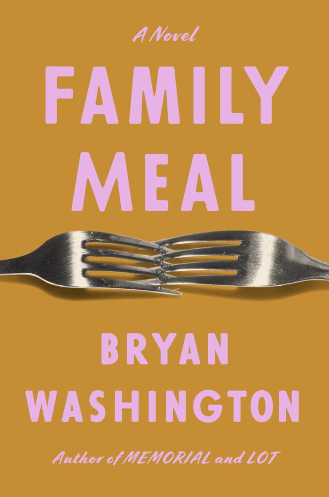 Bryan Washington, Family Meal